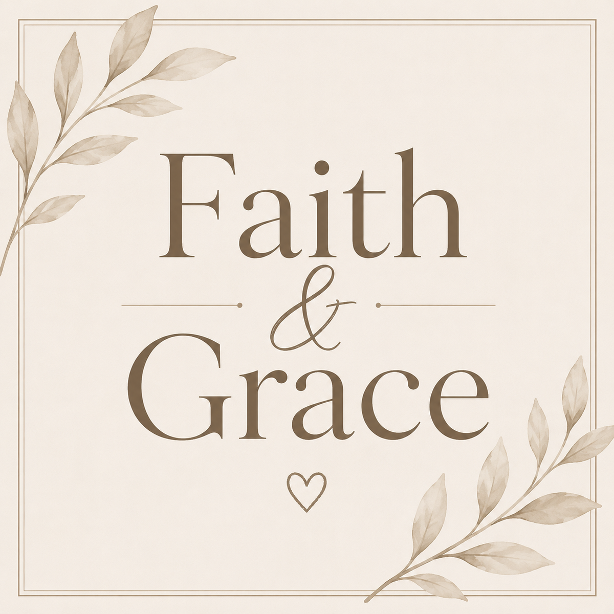 Faith & Grace